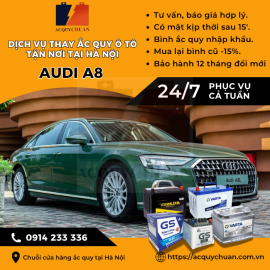 Ắc quy ô tô xe Audi TT thay tận nơi, giá bán tốt tại Hà Nội 2025 Ắc quy ô tô xe Audi TT thay tận nơi, giá bán tốt tại Hà Nội 2025