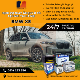 Ắc quy ô tô xe BMW X3 thay tận nơi giá bán tốt tại Hà Nội 2025 Ắc quy ô tô xe BMW X3 thay tận nơi giá bán tốt tại Hà Nội 2025