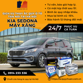 Ắc quy ô tô xe Kia Sedona máy dầu thay uy tín giá tốt Hà Nội 2025 Ắc quy ô tô xe Kia Sedona máy dầu thay uy tín giá tốt Hà Nội 2025