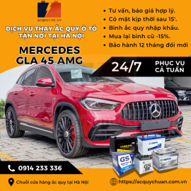 Ắc quy ô tô xe Mercedes GLA 250 – thay giá tốt tại Hà Nội 2025 Ắc quy ô tô xe Mercedes GLA 250 – thay giá tốt tại Hà Nội 2025