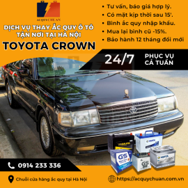 Ắc quy ô tô xe Toyota Crown thay lắp giá bán tốt tại Hà Nội 2025 Ắc quy ô tô xe Toyota Crown thay lắp giá bán tốt tại Hà Nội 2025
