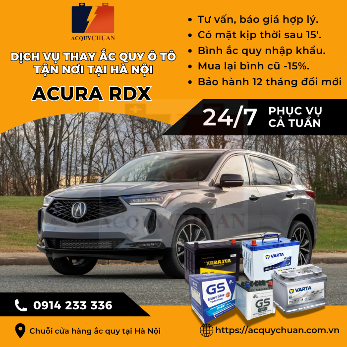 Ắc quy ô tô xe Acura RDX thay tận nơi, giá tốt tại Hà Nội