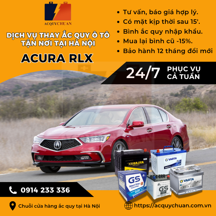 Ắc quy ô tô xe Acura RLX thay uy tín, giá bán tốt tại Hà Nội