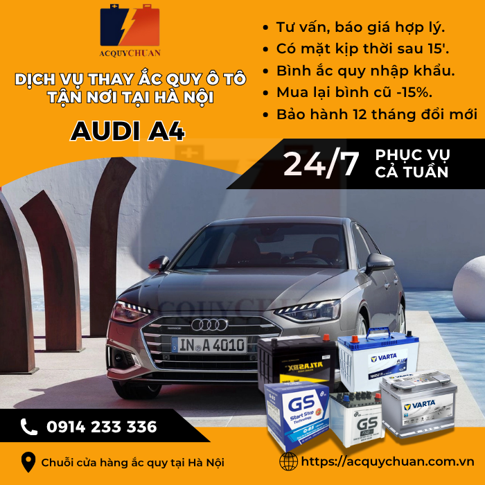 Ắc quy ô tô xe Audi A4 thay tận nơi giá bán tốt tại Hà Nội