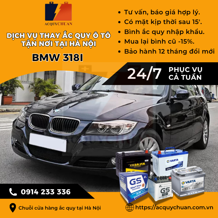 Ắc quy ô tô xe BMW 318i thay tận nơi, giá tốt tại Hà Nội