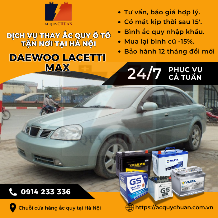 Ắc quy ô tô xe Daewoo Lacetti Max - dịch vụ lắp đặt tận nơi tại Hà Nội