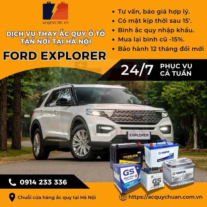 Ắc quy ô tô xe Ford Explorer - cứu hộ, thay lắp tận nơi tại Hà Nội