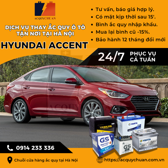 Ắc quy ô tô xe Hyundai Accent - cứu hộ, thay lắp tận nơi tại Hà Nội.