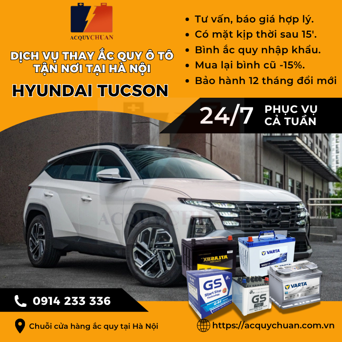 Ắc quy ô tô xe Hyundai Tucson - cứu hộ, thay lắp tận nơi tại Hà Nội