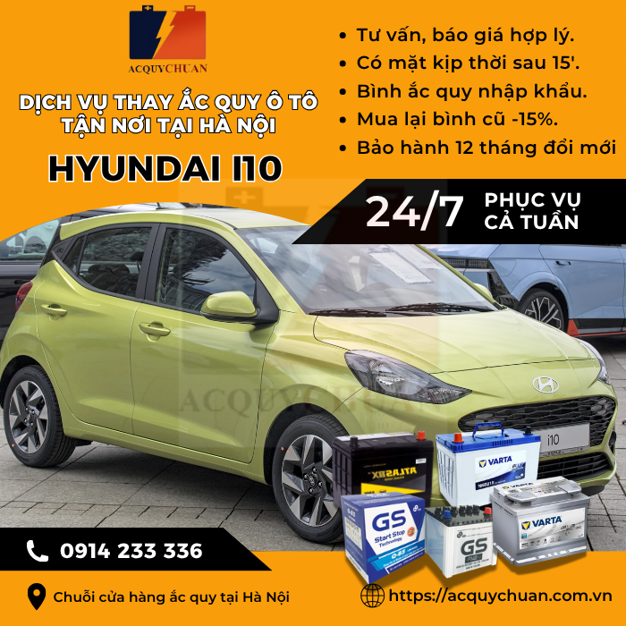Ắc quy ô tô xe Hyundai i10 - cứu hộ, thay lắp tận nơi tại Hà Nội.