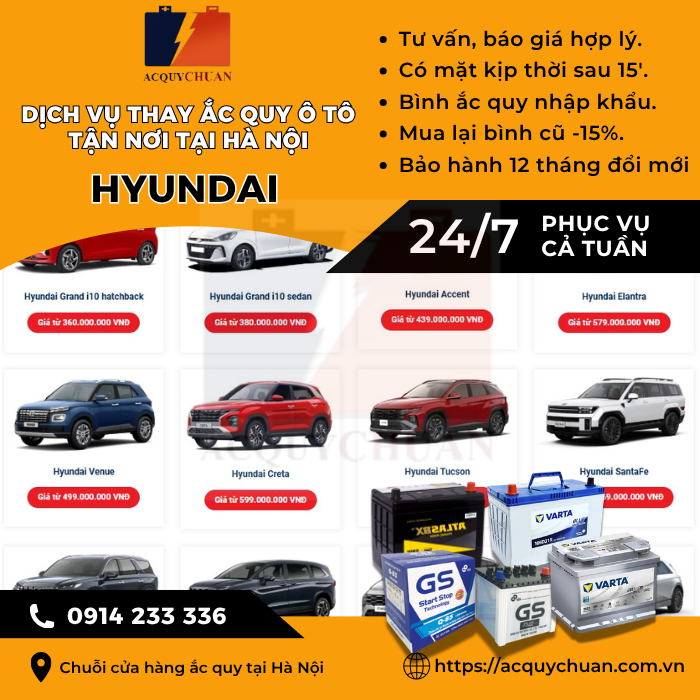 Ắc quy ô tô xe Hyundai - cứu hộ, thay lắp tận nơi tại Hà Nội