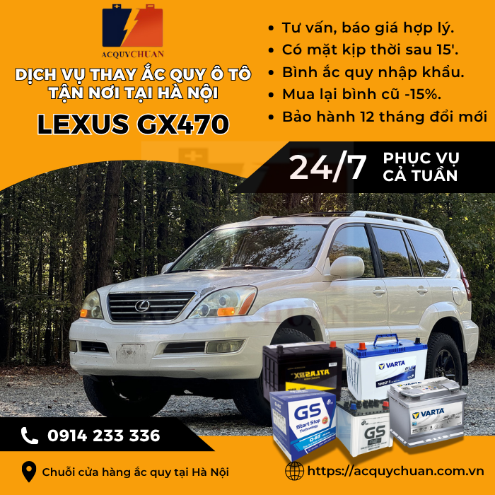 Ắc quy ô tô xe Lexus GX470 - cứu hộ, thay lắp tận nơi tại Hà Nội