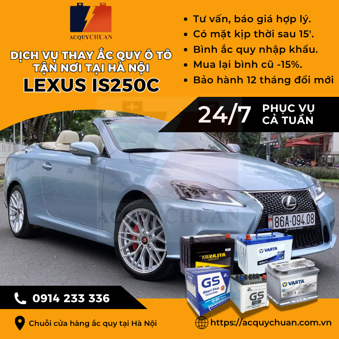 Ắc quy ô tô xe Lexus IS250C - cứu hộ, thay lắp tận nơi tại Hà Nội