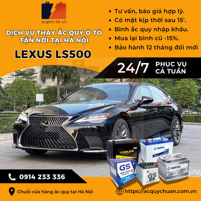Ắc quy ô tô xe Lexus LS500 - cứu hộ, thay lắp tận nơi tại Hà Nội