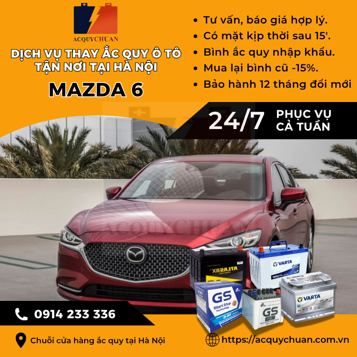 Ắc quy ô tô xe Mazda 6 - cứu hộ, thay lắp tận nơi tại Hà Nội
