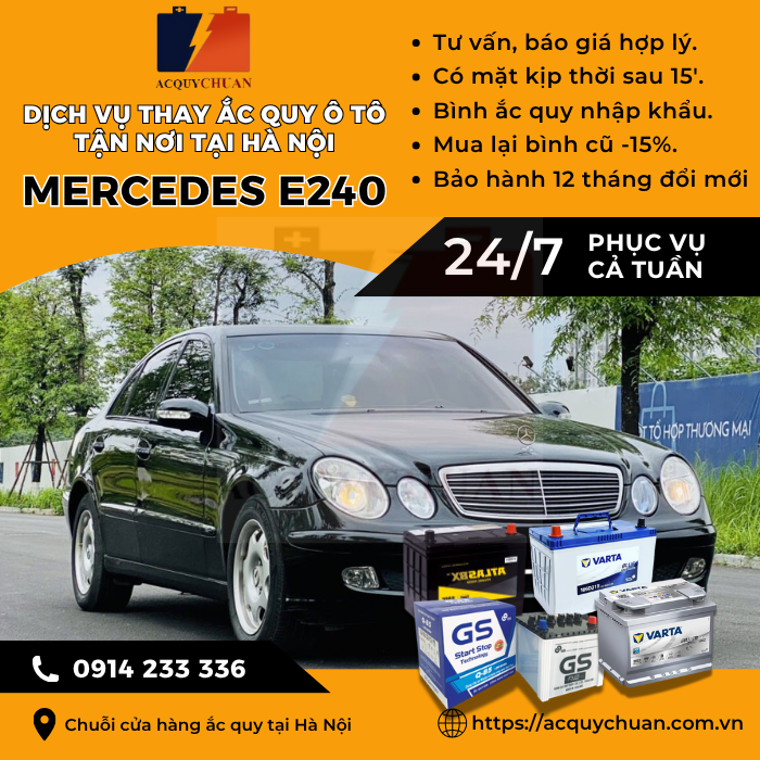 Ắc quy ô tô xe Mercedes E240 - cứu hộ, thay lắp tận nơi tại Hà Nội