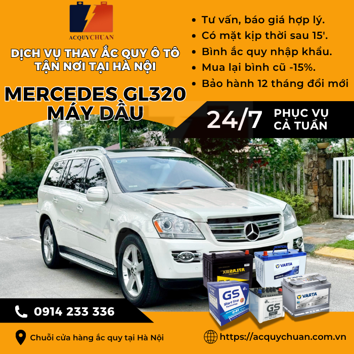 Ắc quy ô tô xe Mercedes GL320 máy dầu - cứu hộ, thay lắp tận nơi tại Hà Nội