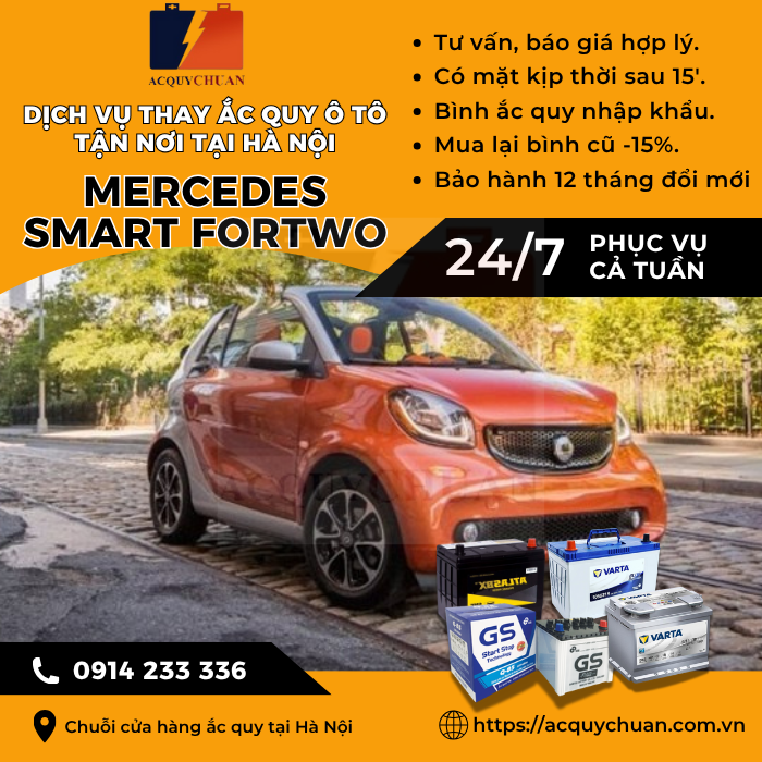 Ắc quy ô tô xe Mercedes Smart Fortwo - cứu hộ, thay lắp tận nơi tại Hà Nội