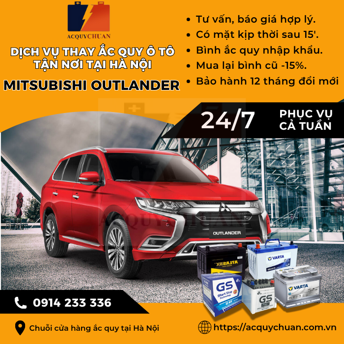 Ắc quy ô tô xe Mitsubishi Outlander - cứu hộ, thay lắp tận nơi tại Hà Nội