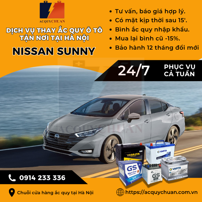 Ắc quy ô tô xe Nissan Sunny - cứu hộ, thay lắp, giá bán tại Hà Nội.