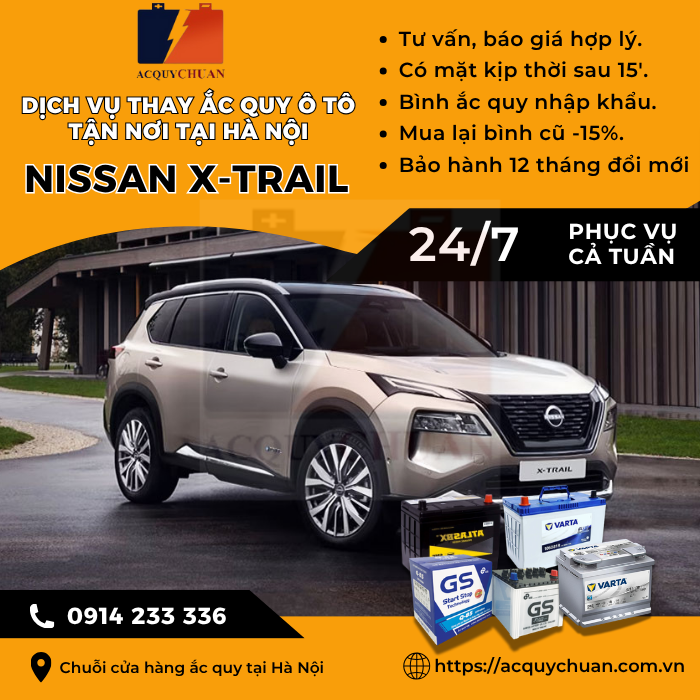 Ắc quy ô tô xe Nissan X-trail - cứu hộ, thay lắp, giá bán tại Hà Nội.