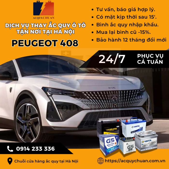 Ắc quy ô tô xe Peugeot 408 - cứu hộ, thay lắp tận nơi tại Hà Nội