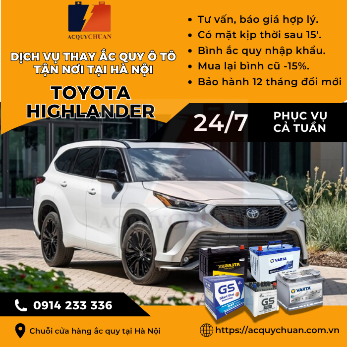 Ắc quy ô tô xe Toyota Highlander - cứu hộ, thay lắp tận nơi tại Hà Nội