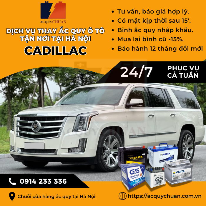 Ắc quy ô tô xe Cadillac thay lắp tận nơi uy tín tại Hà Nội