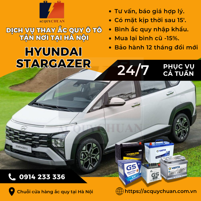 Ắc quy ô tô xe Hyundai Stargazer - thay tận nơi Hà Nội