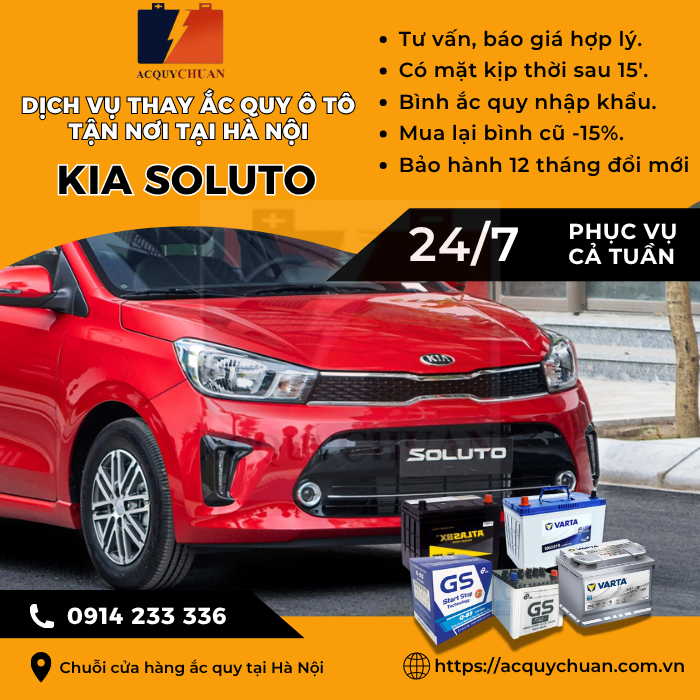 Ắc quy ô tô xe Kia Soluto thay lắptận nơi uy tín tại Hà Nội