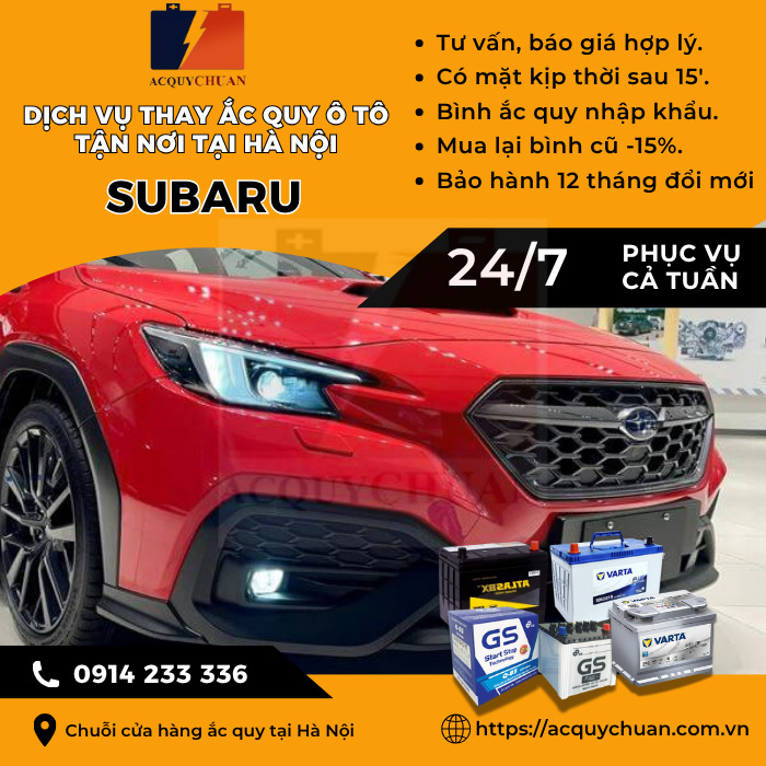 Ắc quy ô tô xe Subaru - thay lắp tận nơi uy tín tại Hà Nội