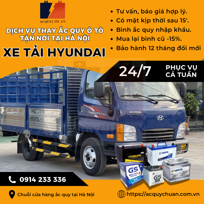 Ắc quy ô tô xe tải Hyundai - thay tận nơi uy tín tại Hà Nội