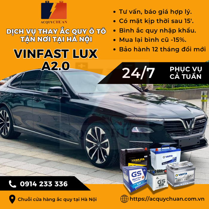 Ắc quy ô tô xe Vinfast Lux A2.0 thay lắp tận nơi uy tín Hà Nội