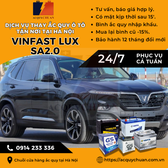 Ắc quy ô tô xe Vinfast Lux SA2.0 thay tận nơi uy tín Hà Nội