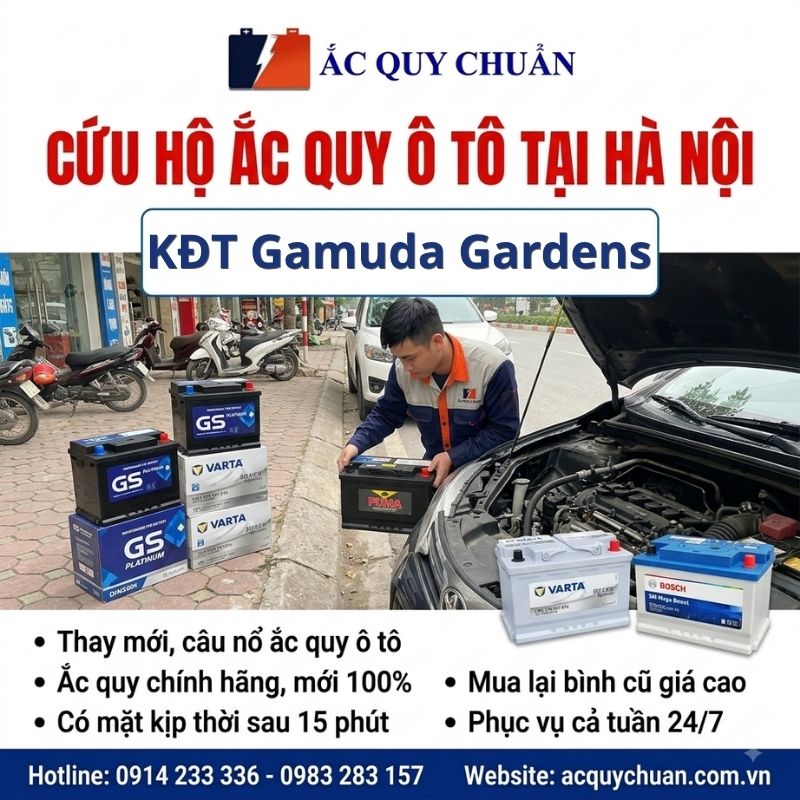 Thay ắc quy ô tô tại KĐT Gamuda Gardens Hà Nội tận nơi